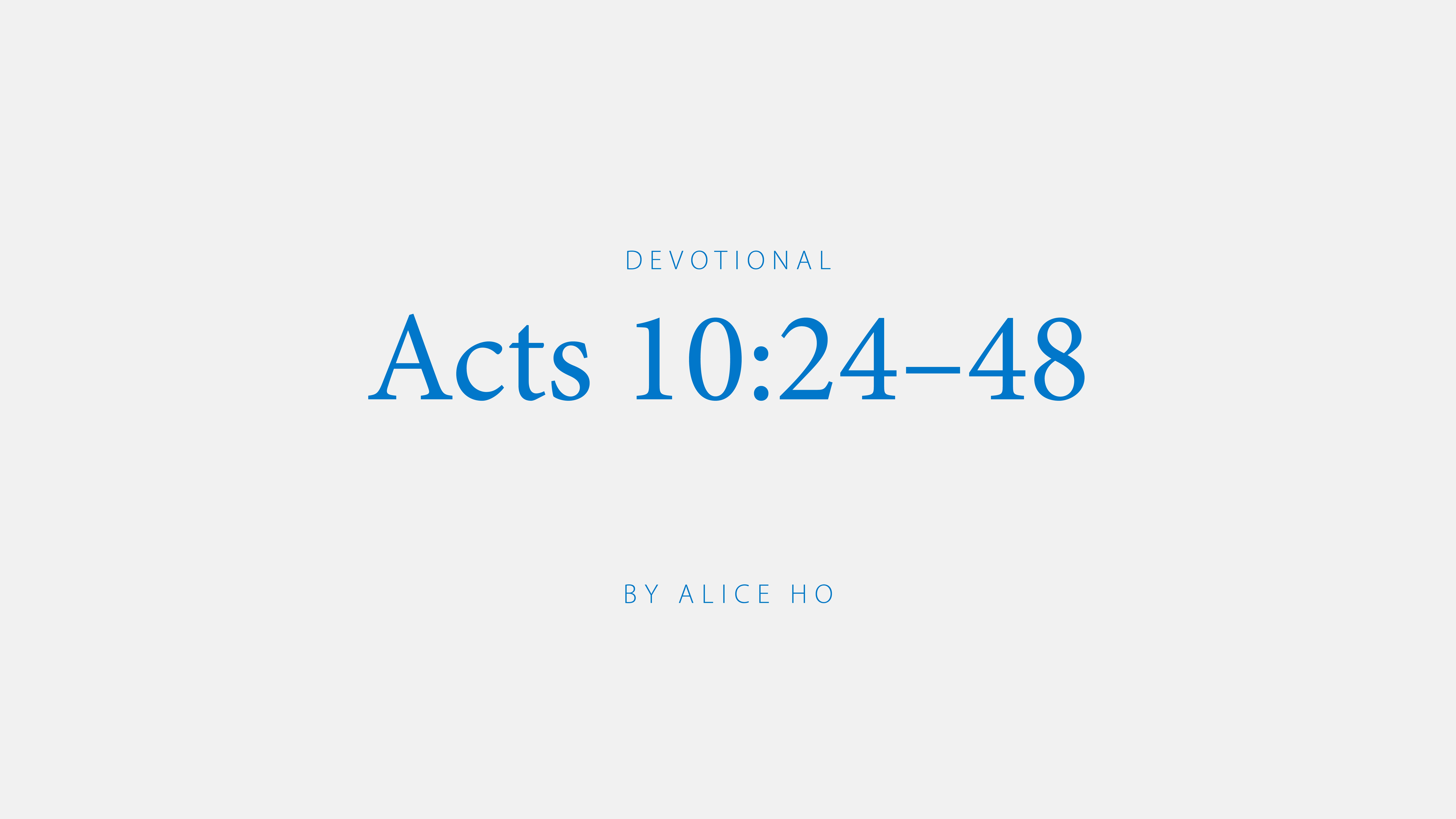 Acts 10:24-48