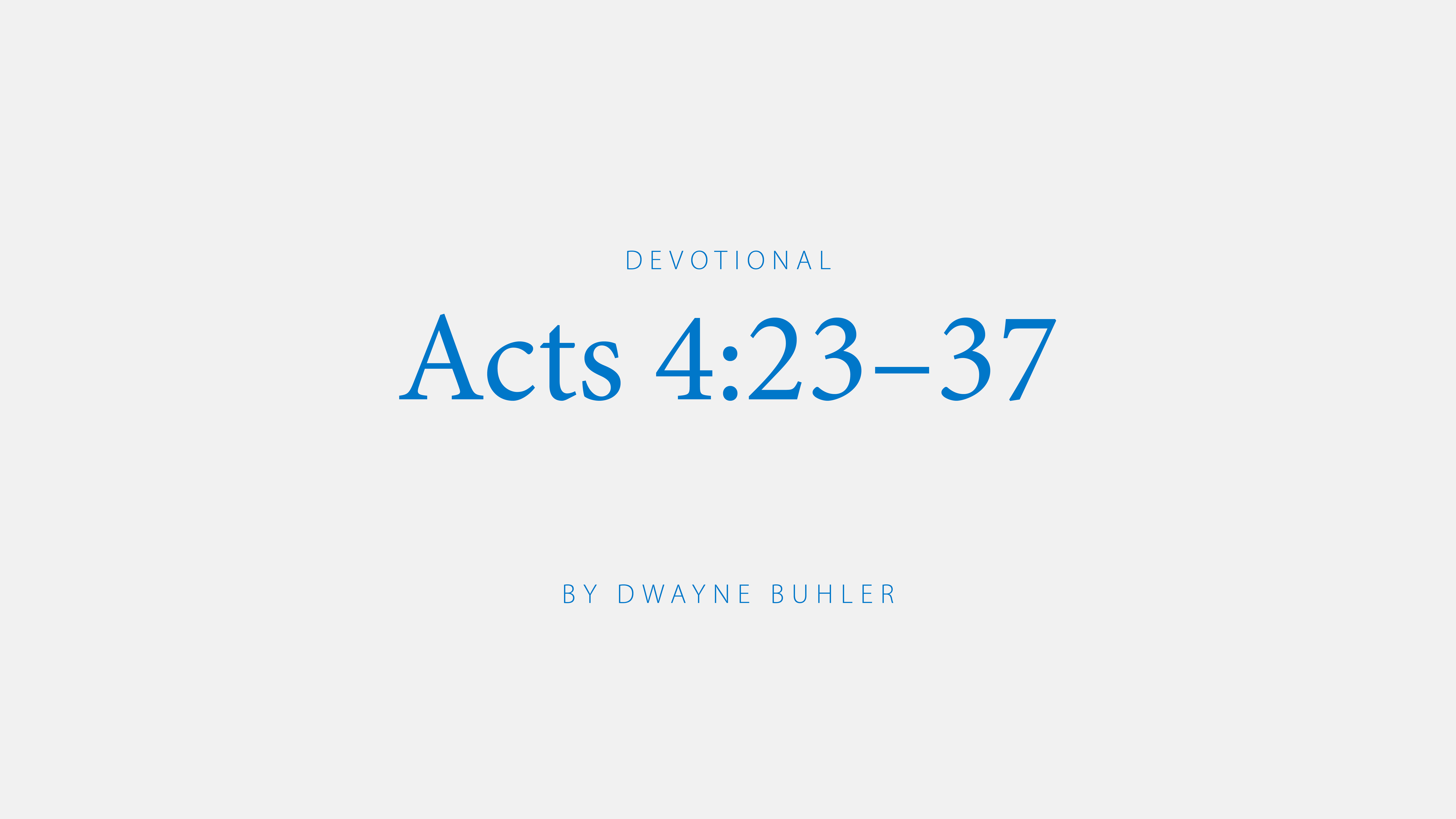 Acts 4:23-37