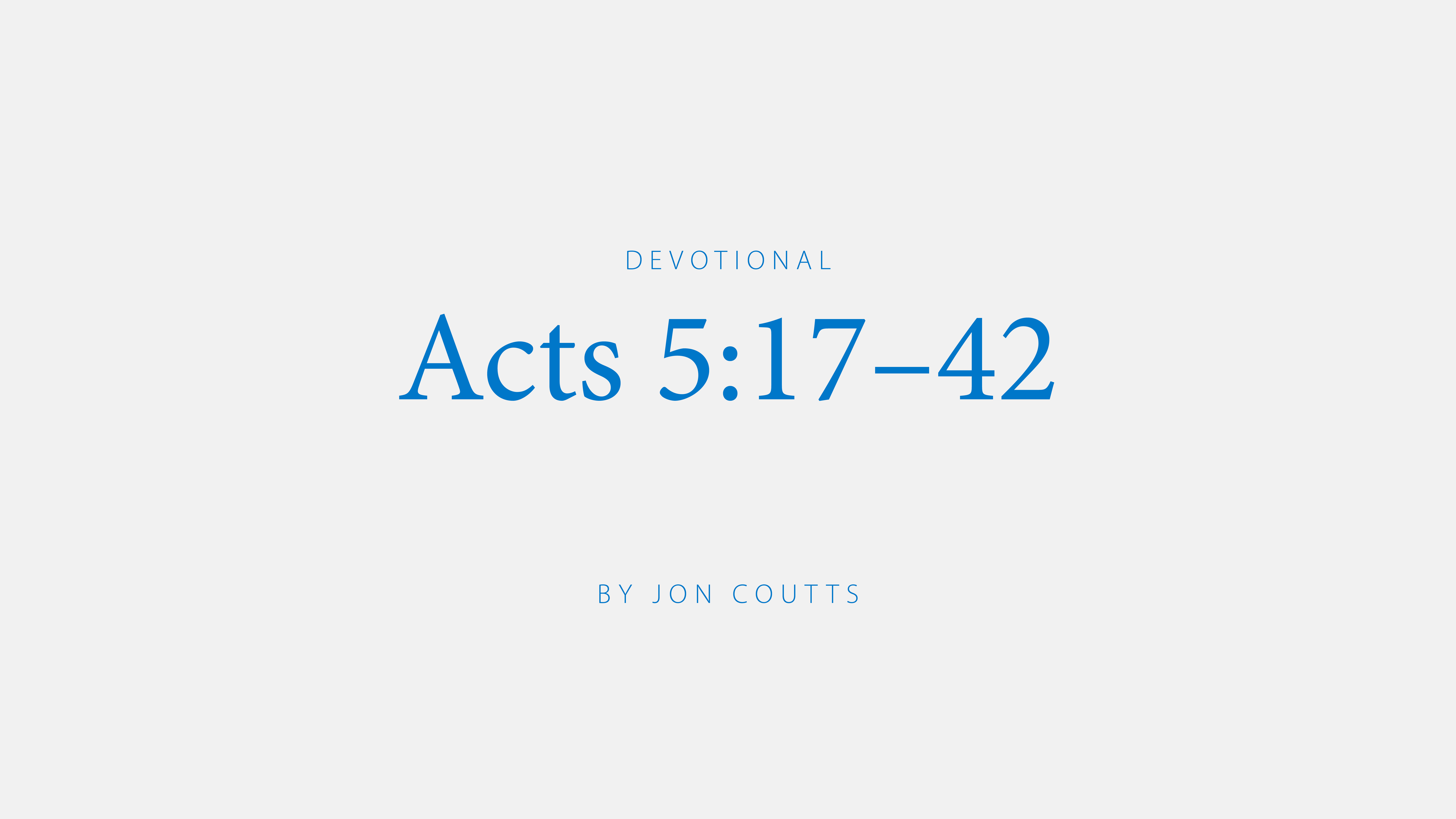 Acts 5:17-42