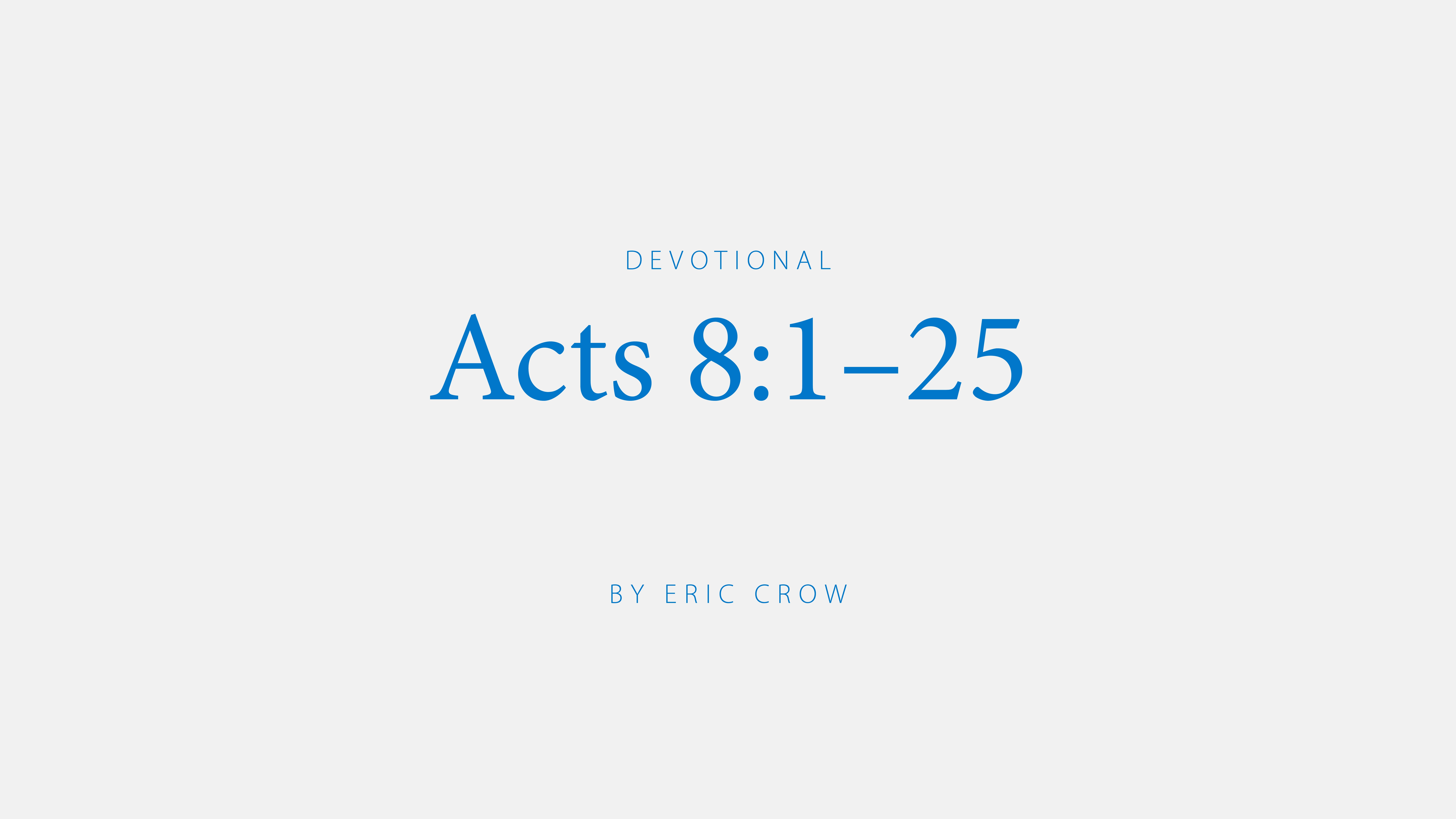 Acts 8:1-25